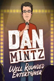 Dan Mintz: Well Rounded Entertainer