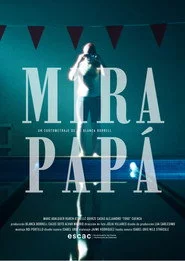 MIRA PAPÁ!