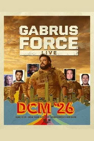Gabrus Force Live: DCM '26