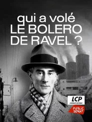 Qui a volé le Boléro de Ravel ?