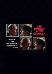 My Dinner With Skinner