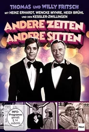 Andere Zeiten - andere Sitten