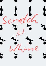 Scratch And Whine