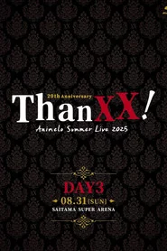 Animelo Summer Live 2025 - ThanXX! - DAY3