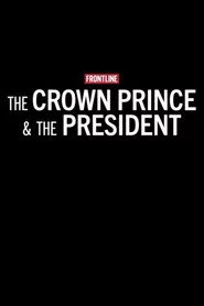 The Crown Prince & The President