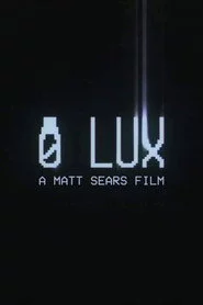 0 Lux