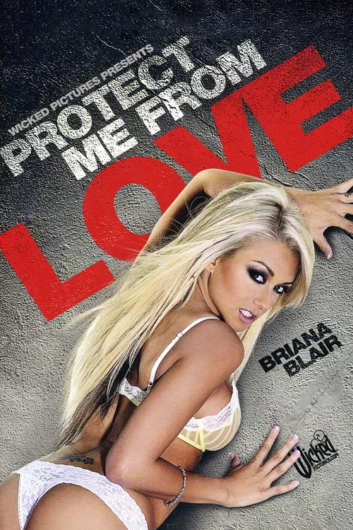 Protect Me from Love