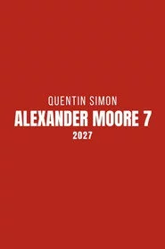 Alexander Moore 7 : Héritage