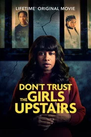Don't Trust the Girls Upstairs