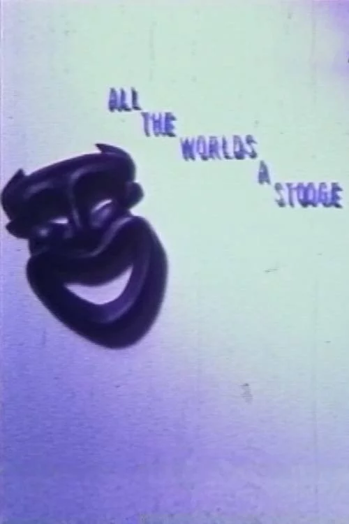All the World's a Stooge