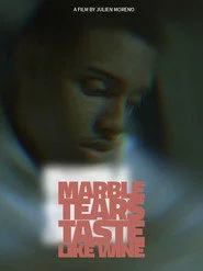 Marble Tears Taste Like Wine