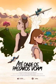 Até Onde os Pássaros Voam