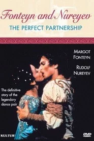 Fonteyn and Nureyev: The Perfect Partnership