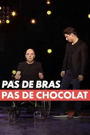 Pas de bras, pas de chocolat !
