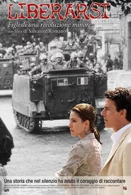 Liberarsi - Figli di una rivoluzione minore