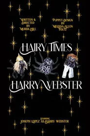 Hairy Times Of Harry Webster