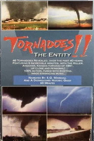 Tornadoes!! The Entity