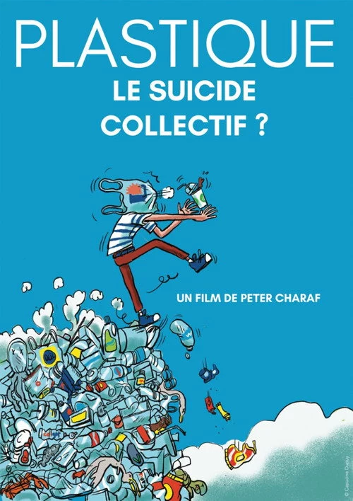 Plastique, le suicide collectif?