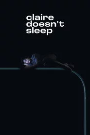 Claire Doesn't Sleep