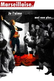La Marseillaise, je l'aime moi non plus