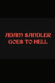 Adam Sandler Goes to Hell
