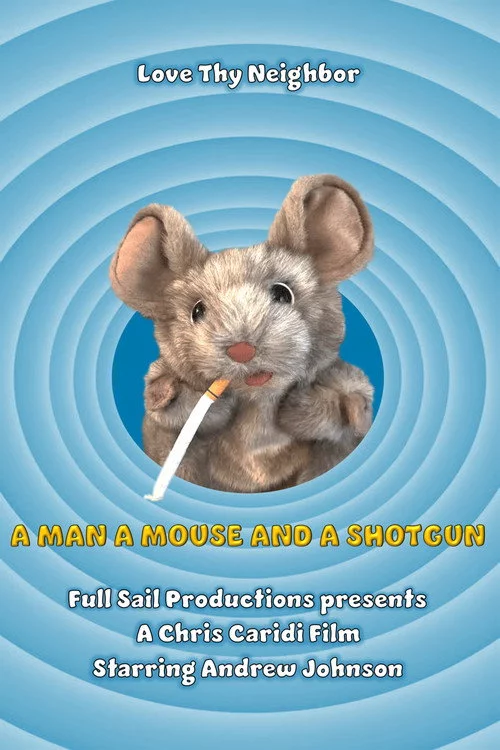A Man A Mouse and A Shotgun