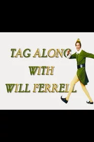 Elf: Tag Along with Will Ferrell