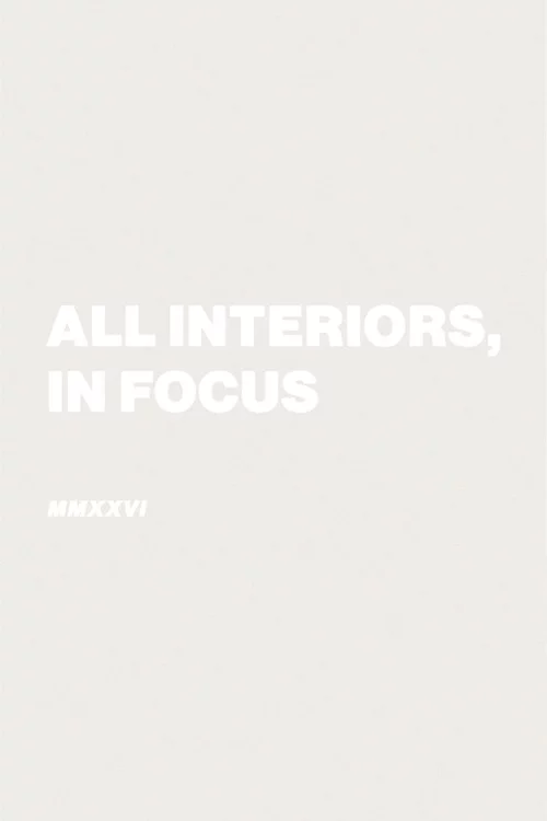 All Interiors, In Focus
