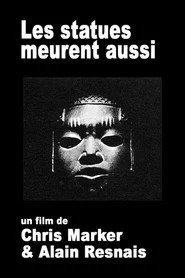 Les statues meurent aussi