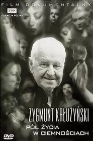 Pół życia w ciemnościach