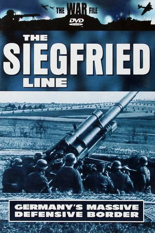 The War File: The Siegfried Line