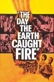 The Day the Earth Caught Fire