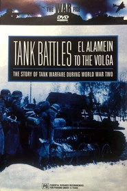 The War File: Tank Battles: El Alamein to the Volga