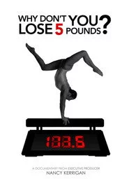 Why Don't You Lose 5 Pounds?