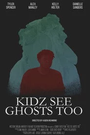 Kidz See Ghosts Too
