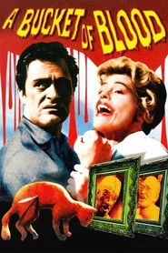 A Bucket of Blood