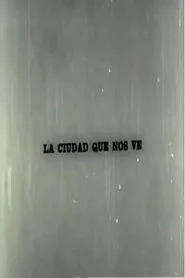 La ciudad que nos ve