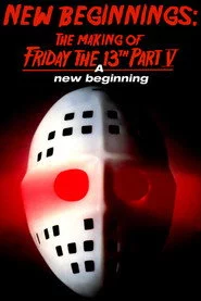 New Beginnings: The Making of Friday the 13th Part V - A New Beginning