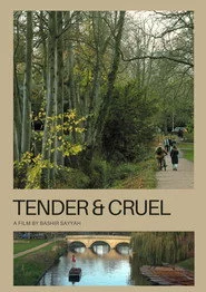 Tender and Cruel